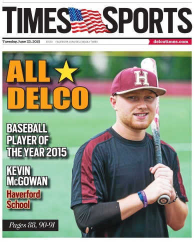 The 2015 Daily Times Baseball Player of the Year is Haverford School's Kevin McGowan. (Times Staff/RICK KAUFFMAN)